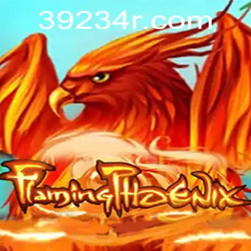 Discover the Thrills of FlamingPhoenix at 39234.COM